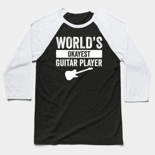 World's Okayest Guitar Player Baseball T-Shirt